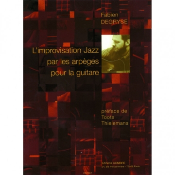 DEGRYSE Fabien L'Improvisation jazz par les arp�ges guitare Partition