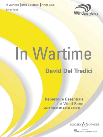 Del Tredici, David: In Wartime f�r Blasorchester Partitur und Stimmen