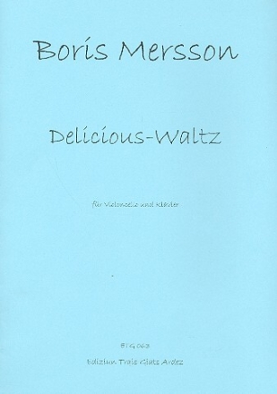 Delicious-Waltz f�r Violoncello und Klavier