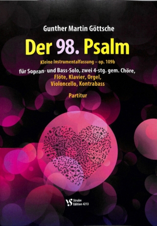 Der 98. Psalm op.109a f�r Sopran- und Bass-Solo, zwei 4-stg. gem. Ch�re und Instrumente Partitur - Kleine Instrumentalfassung