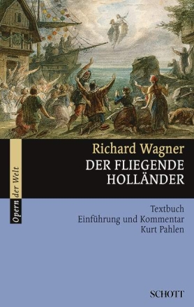 Der fliegende Holl�nder Textbuch, Einf�hrung und Kommentar