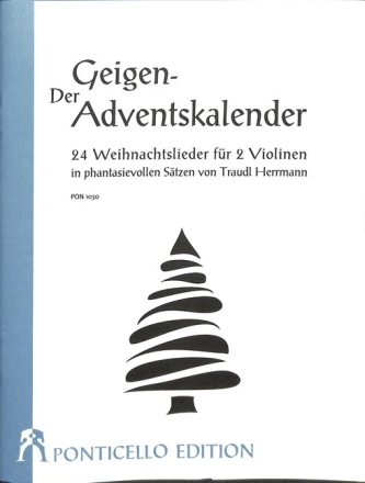 Der Geigen-Adventskalender f�r 2 Violinen (mit Text) Spielpartitur