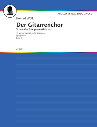 Der Gitarrenchor Band 1 - 17 leichte Spielst�cke f�r 3 Gitarren Spielpartitur
