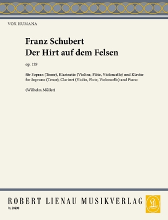 Der Hirt auf dem Felsen op.129 f�r hohe Singstimme, Klarinette und Klavier Partitur und 4 Stimmen