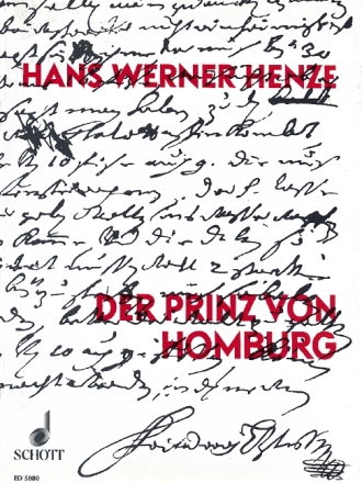 Der Prinz von Homburg Oper in drei Akten und neun Bildern nach dem Schauspiel von Heinrich v Klavierauszug