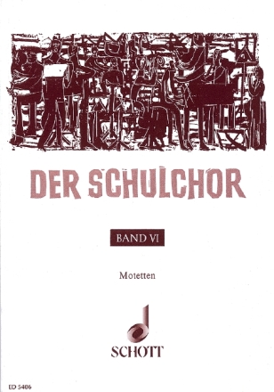 Der Schulchor Band 6 f�r Chor (2-6 stimmig) Chorpartitur