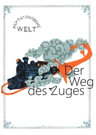Der Weg des Zuges - Pentatonische Welt f�r Posaune