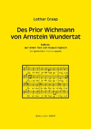 Des Prior Wichmann von Arnstein Wundertat f�r gem Chor a cappella Partitur