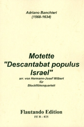 Descantabat populus Israel f�r 4 Blockfl�ten (SATB) Partitur und Stimmen