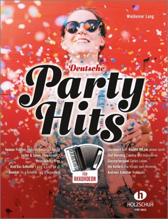 Deutsche Party-Hits: f�r Akkordeon (mit Texten und Akkorden)
