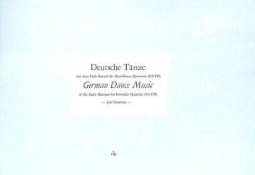Deutsche T�nze aus dem Fr�hbarock f�r 4 Blockfl�ten (SATB) Partitur und 4 Stimmen