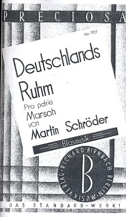 Deutschlands Ruhm:  f�r Blasorchester