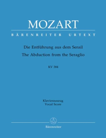Die Entf�hrung aus dem Serail f�r Soli, gem Chor und Orchester Klavierauszug