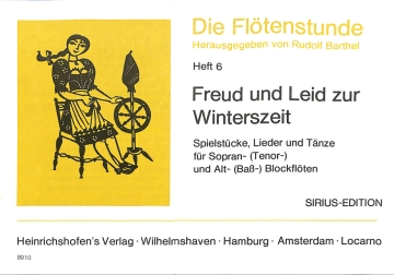 Die Fl�tenstunde Band 6 - Freud und Leid zur Winterszeit f�r Sopran- (Tenor-) und Alt- (Bass-) Blockfl�ten Spielpartitur