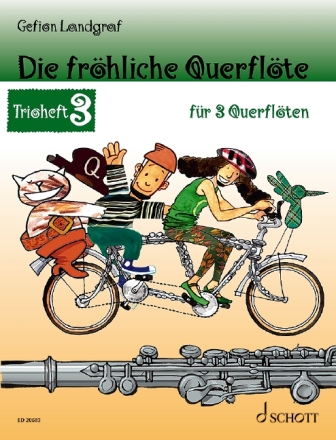 Die fr�hliche Querfl�te Band 3 - Trioheft f�r 3 Fl�ten Spielpartitur