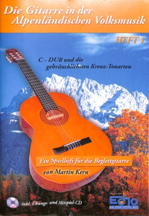 Die Gitarre in der alpenl�ndischen Volksmusik Band 1 (+CD)  Spielheft f�r Begleitgitarre