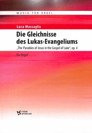 Die Gleichnisse des Lukas-Evangeliums f�r Orgel