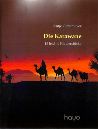 Die Karawane - 15 leichte Klavierst�cke f�r Klavier