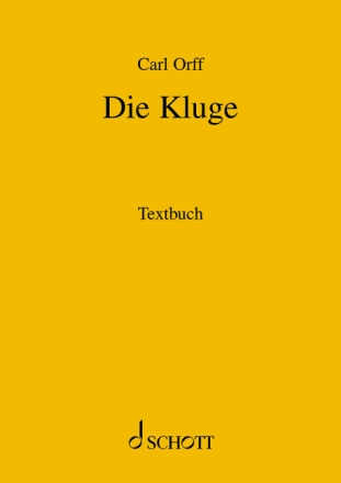 Die Kluge f�r Soli und Orchester Textbuch/Libretto
