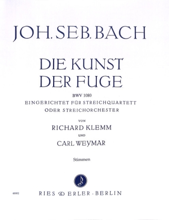 Die Kunst der Fuge BWV 1080 f�r Streichquartett oder Streichorchester Stimmen