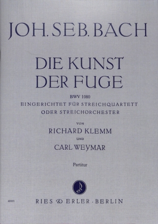 Die Kunst der Fuge BWV1080 f�r Streichquartett (Streichorchester) Partitur