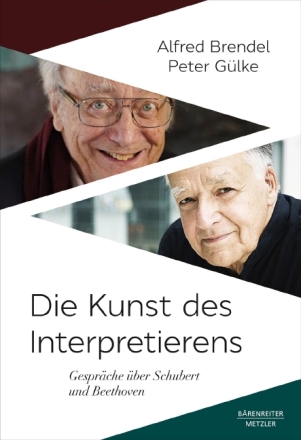 Die Kunst des Interpretierens Gespr�che �ber Schubert und Beethoven gebunden