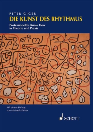 Die Kunst des Rhythmus Professionelles Know How in Theorie und Praxis