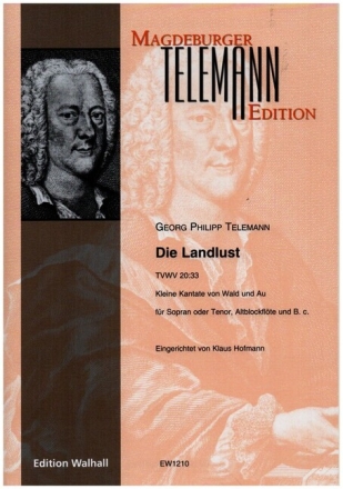 Die Landlust TVWV20:33 f�r Sopran oder Tenor, Altblockfl�te und Bc Stimmen