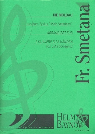 Die Moldau f�r 2 Klaviere zu 8 H�nden Partitur und Stimmen