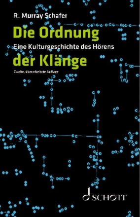 Die Ordnung der Kl�nge Eine Kulturgeschichte des H�rens