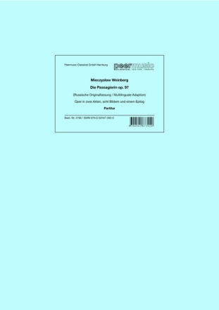 Die Passagierin (1967-1968) Oper in zwei Akten, acht Bildern und einem Epilog Partitur (russische Originalfassung / multilinguale Adaption)