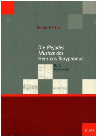 Die Plejades Music� des Henricus Baryphonus Edition, �bersetzung und Kommentar 2 B�nde