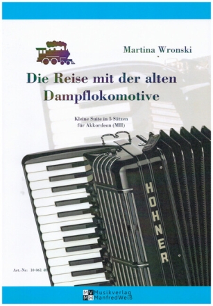 Die Reise mit der alten Dampflokomotive f�r Akkordeon