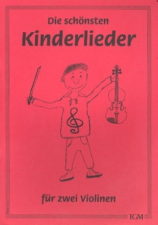 Die sch�nsten Kinderlieder f�r 2 Violinen