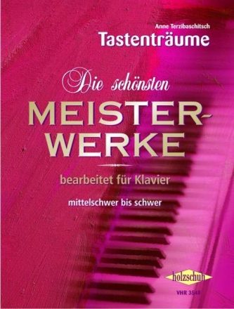 Die sch�nsten Meisterwerke Band 2 f�r Klavier mittelschwer bis schwer