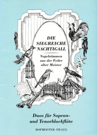 Die siegreiche Nachtigall f�r 2 Blockfl�ten (ST) Spielpartitur