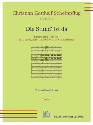 Die Stund' ist da f�r Soli, gem Chor und Orchester Partitur