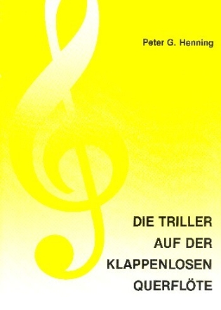 Die Triller auf der klappenlosen Querfl�te