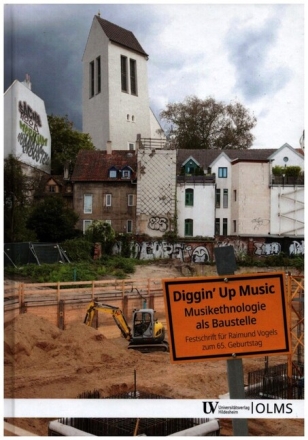 Diggin' up Music: Musikethnologie als Baustelle Festschrift f�r Raimund Vogels zum 65. Geburtstag gebunden