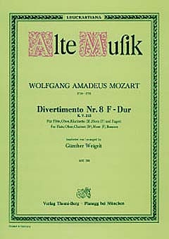Divertimento F-Dur Nr.8 KV213 f�r Fl�te, Oboe, Klarinette, Horn und Fagott Stimmen