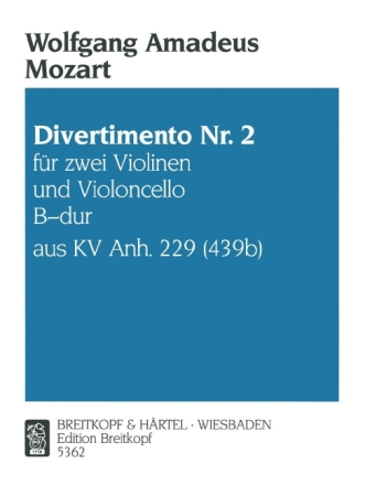 Divertimento Nr.2 KV Anh.229 f�r 2 Violinen und Violoncello 3 Stimmen