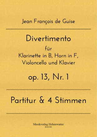 Divertimento op.13 Nr.1 f�r Klarinette in B, Horn in F, Violoncello und Klavier Partitur und Stimmen