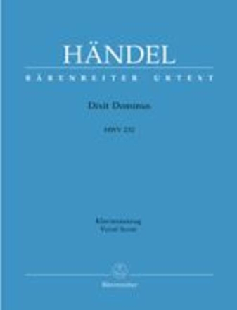 Dixit Dominus HWV232 f�r Soli, gem Chor und Streichorchester Klavierauszug
