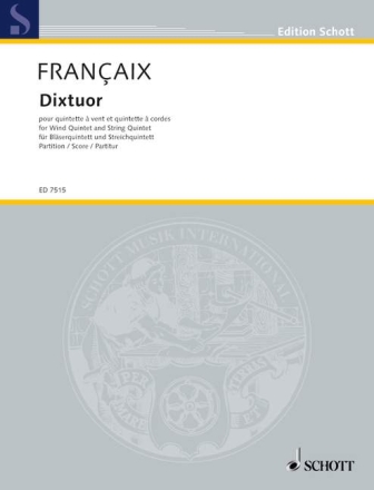 Dixtuor f�r Fl�te, Oboe, Klarinette, Fagott, Horn, 2 Violinen, Viola, Violonce Partitur