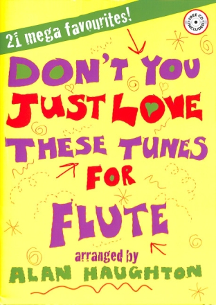 Don't You just love these Tunes (+CD): for flute and piano