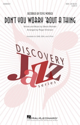 Don't You Worry 'Bout a Thing for female choir (SSA) and piano choral score