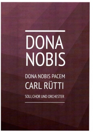Dona nobis pacem f�r Soli, gem Chor und Orchester Klavierauszug