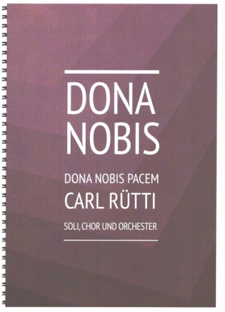 Dona nobis pacem f�r Soli, gem Chor und Orchester Partitur