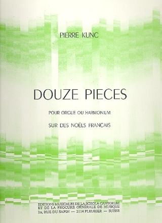 Douze Pi�ces sur des No�ls francais pour orgue (harmonium)