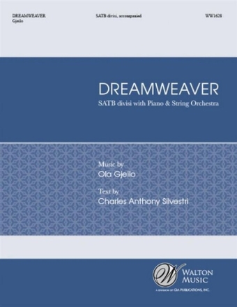 Dreamweaver for mixed chorus divisi, piano and string orchestra score
